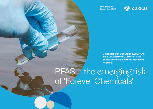 https://www.zurich.com/en/commercial-insurance/sustainability-and-insights/commercial-insurance-risk-insights/-/media/Project/Zurich/Dotcom/products%20and%20services/images/articles/cover-PFAS-the-emerging-risk-of-Forever-Chemicals.jpg